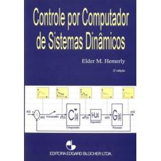 Controle por computador de sistemas dinamicos - BLUCHER, 3