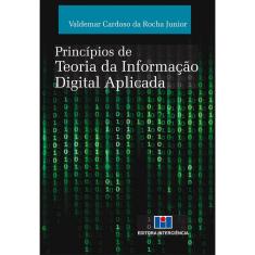 Principios De Teoria Da Informacao Digital Aplicada - Interciencia