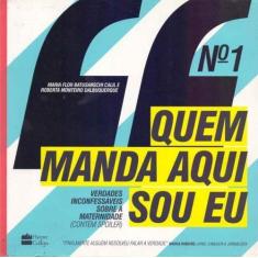 Quem Manda Aqui Sou Eu, 3