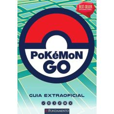Livro - Pokémon Go: Guia Extraoficial