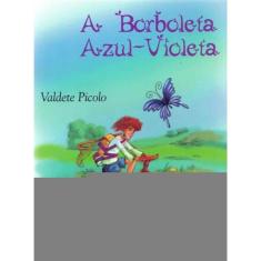 Borboleta Azul - Violeta, A