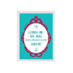 Quadro Decorativo Livrai-Me Do Mal Amado, Humorado 45X34Cm - Quadros O