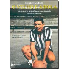 Velho e a Bola, O - MAQUINARIA EDITORA, 3