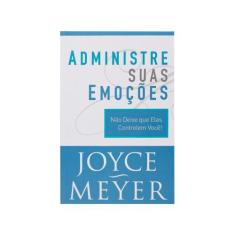 Administre Suas Emoções - Joyce Meyer