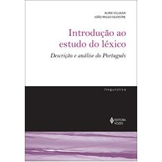 Introdução ao estudo do léxico: Descrição e análise do Português
