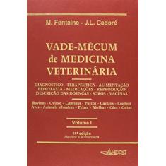 Vade-Mécum de Medicina Veterinária - 2 Volumes
