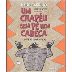 Um Chapéu Sem Pé Nem Cabeça E Outras Dobraduras
