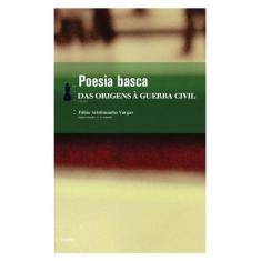 Livro - Poesia Basca - Das Origens À Guerra Civil