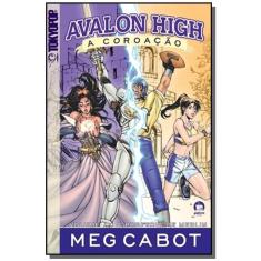 Avalon High A Coroação vi a profecia de Merlin