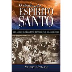 O Século do Espírito Santo