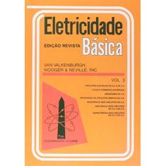 Eletricidade Basica - V. 03