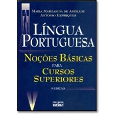 Lingua Portuguesa: Noções Básicas Para Cursos Superiores