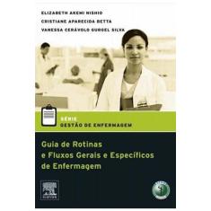 Livro - Guia De Rotinas E Fluxos Gerais E Específicos De Enfermagem