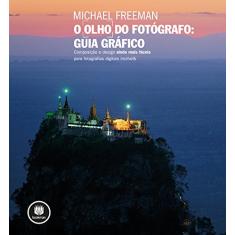 O Olho do Fotógrafo: Guia Gráfico
