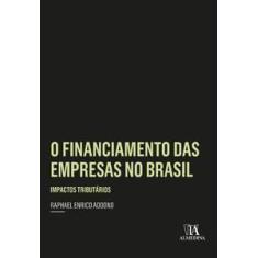 O Financiamento Das Empresas No Brasil Impactos Tributários