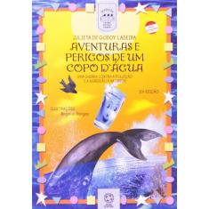 Livro - Aventuras e perigos de um copo d'água