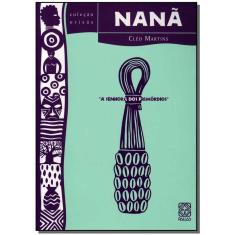 Nanã - a Senhora Dos Primórdios