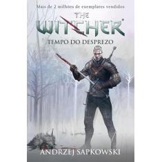 Livro - Tempo do desprezo - The Witcher - A saga do bruxo Geralt de Rí