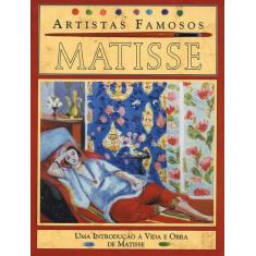 Livro - Matisse - Artistas Famosos