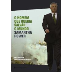 Livro - O homem que queria salvar o mundo