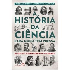 Livro - A História da Ciência para quem tem pressa