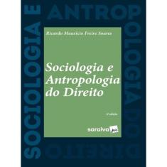 Sociologia E Antropologia Do Direito - 2ª Edição 2022