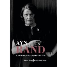 Livro - Ayn Rand e os devaneios do coletivismo