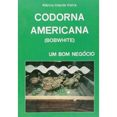 CODORNA AMERICANA ( BOBWHITE ) UM BOM NEGOCIO