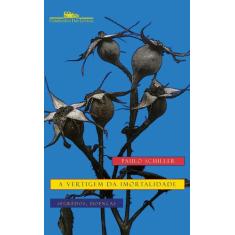 Livro - A vertigem da imortalidade
