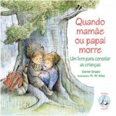 Quando Mamae Ou Papai Morre