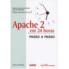 Apache 2 em 24 Horas - Passo a Passo - 1