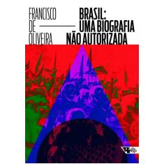 Livro - Brasil: Uma Biografia Não Autorizada