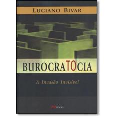 Burocratocia: A Invasão Invisível - MBOOKS, 3
