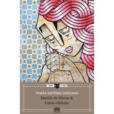 Livro - Marília De Dirceu, Cartas Chilenas