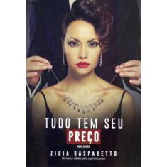 Tudo Tem Seu Preço - Nova Edição - VIDA E CONSCIENCIA