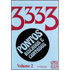 3333 Pontos Cantados E Riscados ( Vol. 2)