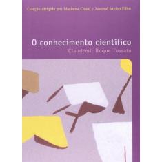Livro - O conhecimento cientifico