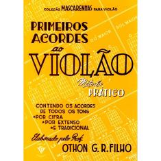 Livro - Primeiros Acordes ao Violão: Método Prático