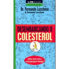 Livro - Desembarcando O Colesterol