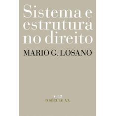 Livro - Sistema e estrutura no direito - Vol. 2