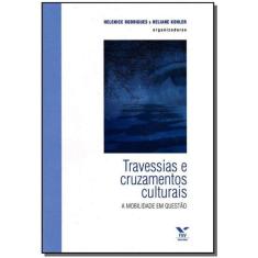 Travessias e Cruzamentos Culturais - a Mobilidade em Questão