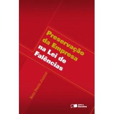Livro - Preservação Da Empresa Na Lei De Falências - 1ª Edição De 2009