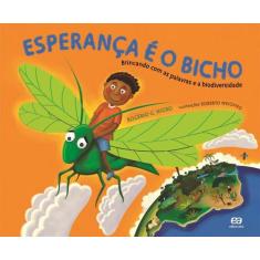Livro - A esperança é o bicho