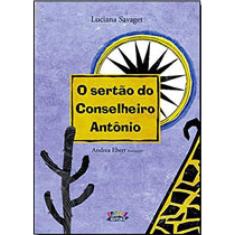O Sertão Do Conselheiro Antônio