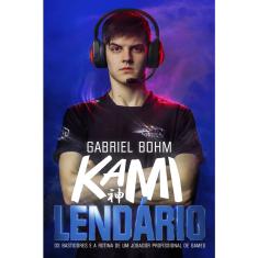 Livro - Lendário: Os bastidores e a rotina de um jogador profissional de games