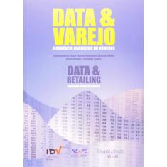 Data E Varejo - O Comercio Brasileiro Em Numeros - Edicao Bilingue