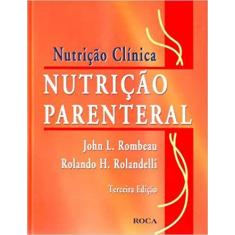 Nutricao parenteral - EDITORA ROCA 