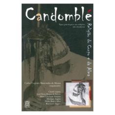 Candomblé: Religião Do Corpo E Da Alma