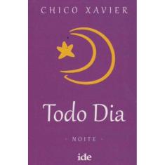 Todo Dia - Noite