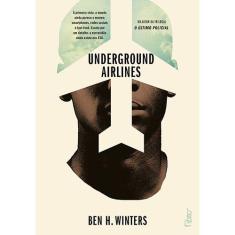 Livro - Underground airlines